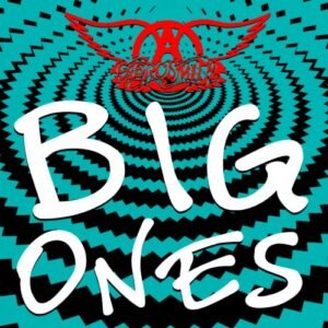 AEROSMITH - BIG ONES