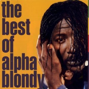 ALPHA BLONDY - THE BEST OF ALPHA BLONDY