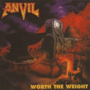 ANVIL - WORTH THE WEIGHT
