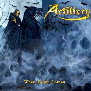 ARTILLERY - WHEN DEATH COMES