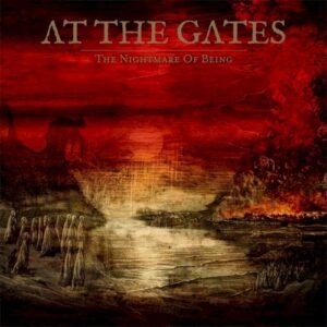 AT THE GATES - THE NIGHTMARE OF BEING