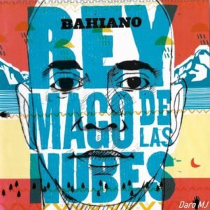 BAHIANO - REY MAGO DE LAS NUBES