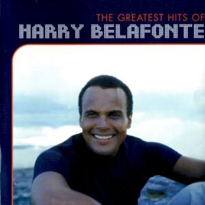 BELAFONTE HARRY - THE GREATEST HITS OF