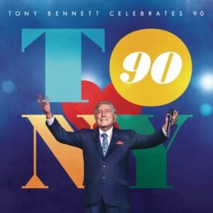 BENNETT TONY - CELEBRATES 90