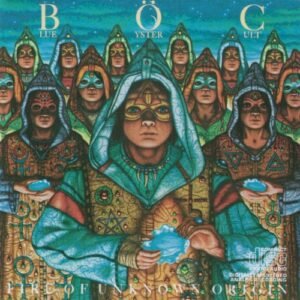 BLUE OYSTER CULT - FIRE OF UNKNOWN ORIGIN