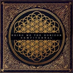 BRING ME THE HORIZON - SEMPITERNAL (2 BONUS TRACK)