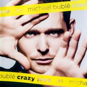 BUBLE MICHAEL - CRAZY LOVE