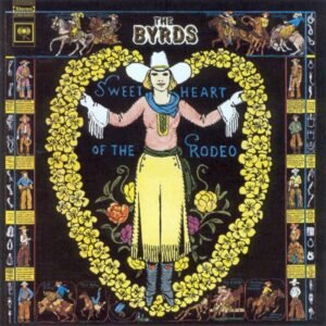 BYRDS THE - SWEETHEART OF THE RODEO (IMPORTADO)
