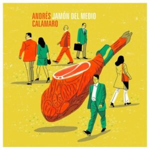 CALAMARO ANDRES - JAMON DEL MEDIO
