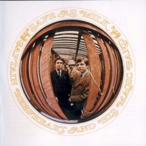 CAPTAIN BEEFHEART & THE MAGIC BAND - SAFE AS MILK