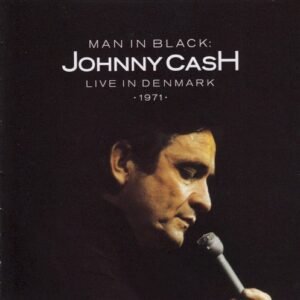 CASH JOHNNY - MAN IN BLACK : LIVE IN DENMARK 1971