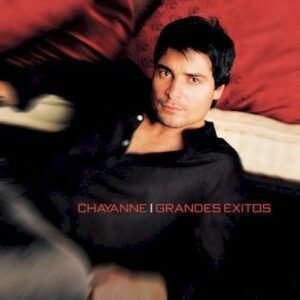 CHAYANNE - GRANDES EXITOS