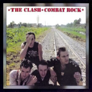 CLASH THE - COMBAT ROCK + THE PEOPLE S HALL