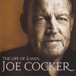 COCKER JOE - THE LIFE OF A MAN - HITS 1968-2013