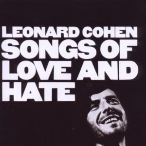 COHEN LEONARD - SONGS OF LOVE AND HATE