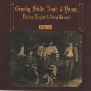 CROSBY, STILLS, NASH & YOUNG - DEJA VU