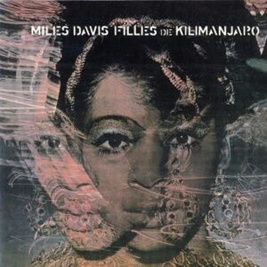 DAVIS MILES - FILLES DE KILIMANJARO
