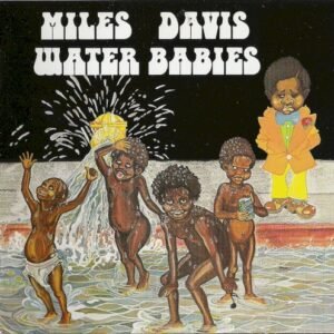 DAVIS MILES - WATER BABIES