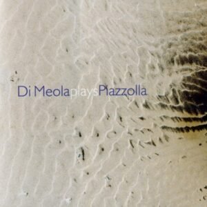 DI MEOLA AL - PLAYS PIAZZOLLA