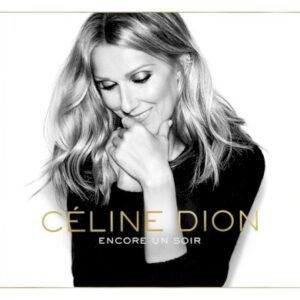 DION CELINE - ENCORE UN SOIR