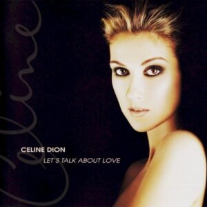 DION CELINE - LES`T TALK ABOUT LOVE