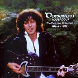 DONOVAN - TROUBADOUR - THE DEFINITIVE COLLECTION 1