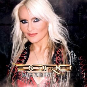DORO - RAISE YOUR FIST