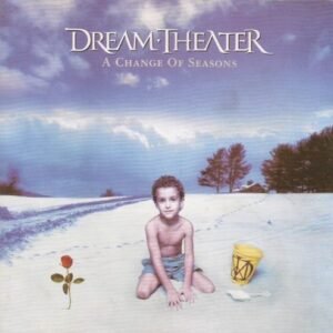 DREAM THEATER - A CHANGE OF SEASONS