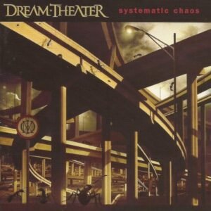 DREAM THEATER - SYSTEMATIC CHAOS