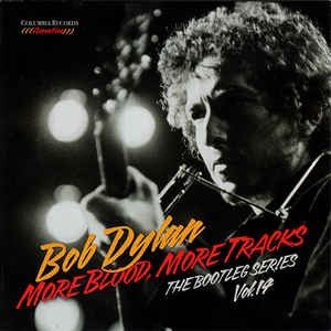 DYLAN BOB - MORE BLOOD MORE TRACKS: THE BOOTLEG
