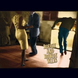 DYLAN BOB - ROUGH AND ROWDY WAYS- 2CDS