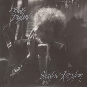 DYLAN BOB - SHADOW KINGDOM