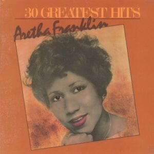 FRANKLIN ARETHA - 30 GREATEST HITS