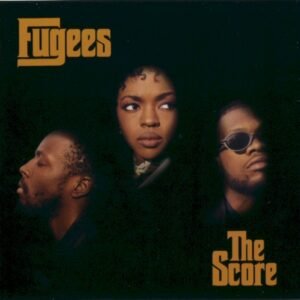 FUGEES - THE SCORE