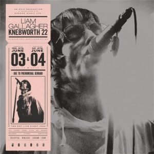 GALLAGHER LIAM - KNEBWORTH 22