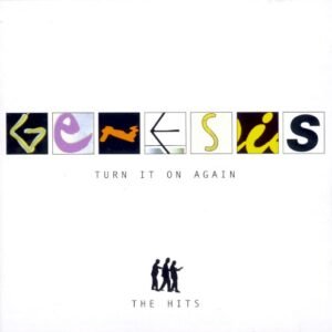 GENESIS - TURN IT ON AGAIN...THE HITS