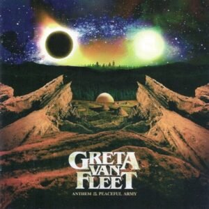 GRETA VAN FLEET - ANTHEM OF THE PEACEFUL ARMY