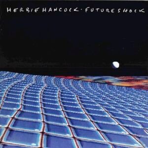 HANCOCK HERBIE - FUTURE SHOCK
