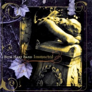 HART BETH - IMMORTAL