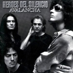 HEROES DEL SILENCIO - AVALANCHA