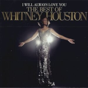 HOUSTON WHITNEY - I WILL ALWAYS LOVE YOU: BEST OF WHITNEYN