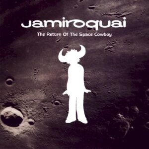 JAMIROQUAI - THE RETURN OF THE SPACE COWBOY (REMASTE)