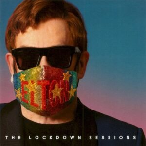 JOHN ELTON - THE LOCKDOWN SESSIONS