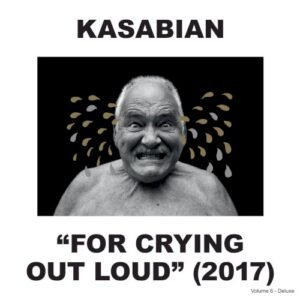 KASABIAN - FOR CRYING OUT LOUD - DELUXE (2CD)