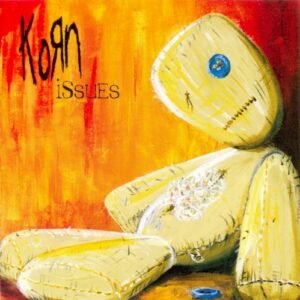 KORN - ISSUES