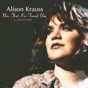 KRAUSS ALISON - NOW THAT I VE FOUND YOU