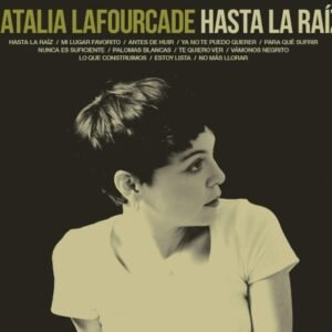 LAFOURCADE NATALIA - HASTA LA RAIZ