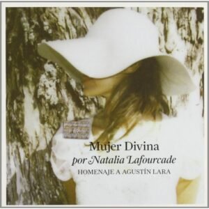 LAFOURCADE NATALIA - MUJER DIVINA - HOMENAJE A AGUSTIN LARA