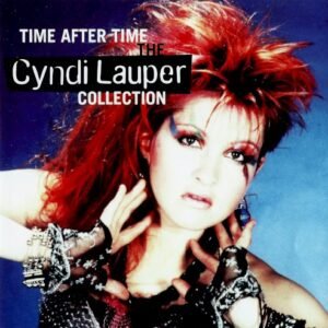 LAUPER CYNDI - TIME AFTER TIME: THE CYNDI LAUPER COLLEC