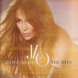 LOPEZ JENNIFER - DANCE AGAIN... THE HITS